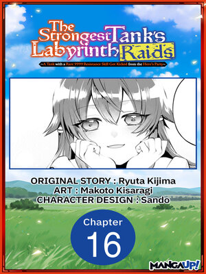 cover image of A Tank with a Rare 9999 Resistance Skill Got Kicked from the Hero's Party, Chapter 16